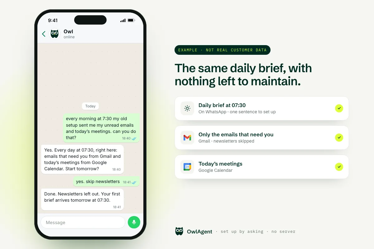 Uninstall OpenClaw and keep your daily brief: example WhatsApp chat where Owl sets up the same 07:30 inbox and calendar brief from one message, with no server to maintain